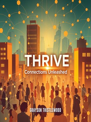 cover image of THRIVE Connections Unleashed